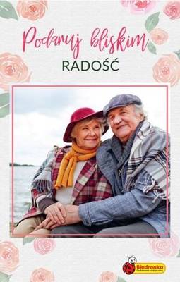 Podaruj bliskim radość
